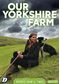 Our Yorkshire Farm: Series 1&2 [DVD]