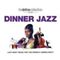 Various Artists - Dinner Jazz (Music CD)