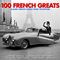 Various Artists - 100 French Greats [4CD Box Set] (Music CD)