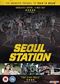 Seoul Station [DVD] [2017]