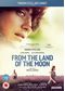 From The Land Of The Moon [DVD]