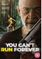 You Can't Run Forever [DVD]