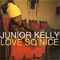 Junior Kelly - Love So Nice (Music CD)